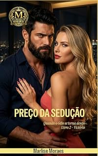 Livro PREÇO DA SEDUÇÃO: Quando o ódio se torna desejo (Família Marchesi Livro 2)