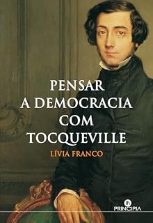 Livro Pensar a Democracia com Tocqueville