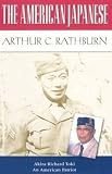 The American Japanese: Akira Toki, an American Patriot by