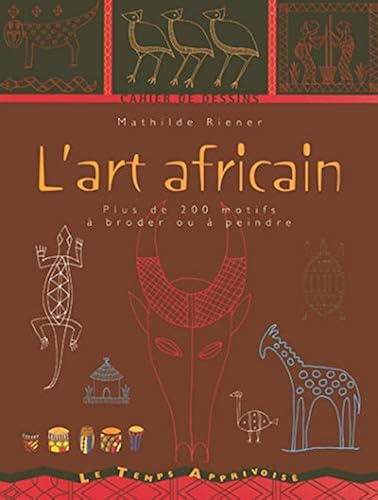 Download CAHIER DE DESSINS ART AFRICAIN PDF