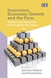 Image de Innovation, Economic Growth and the Firm: Theory and Evidence of Industrial Dynamics