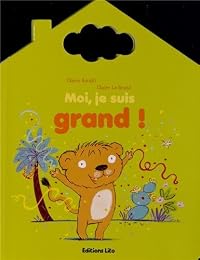 Moi, je suis grand !