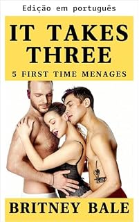 Livro É preciso três (Coleção Britney Bale)