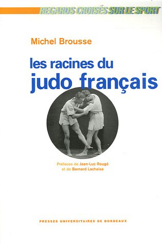 Les  racines du judo français