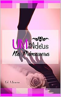 Livro Um Adeus na Primavera (Contos da Gi Livro 1)