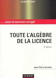 Toute l'algèbre de la licence