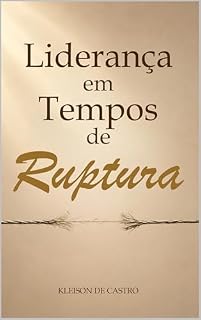 Livro Liderança Em Tempos de Ruptura
