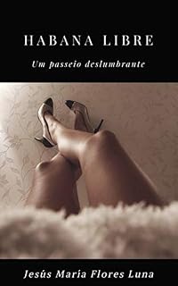 Livro Habana Libre: Um passeio deslumbrante