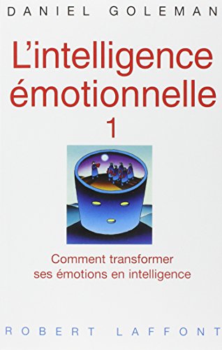 L'intelligence émotionnelle by Daniel Goleman