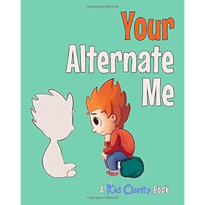 Your Alternate Me (Kid Clarity)