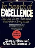 In Search of Excellence: Lessons from America's Best-Run Companies by Jr. Robert H. Waterman (1982-12-23)