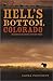 Hell's Bottom, Colorado