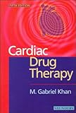 Cardiac Drug Therapy, Khan, M. Gabriel, 0702024791