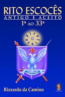 Livro Rito escocês antigo e aceito: 1° ao 33°