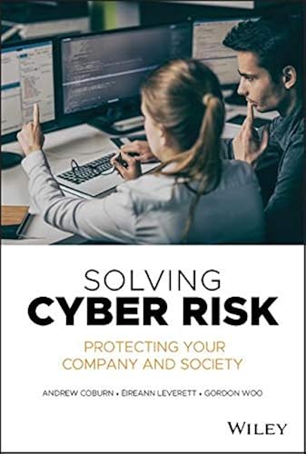 Download Solving Cyber Risk: Protecting Your Company and Society PDF