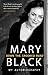 Down the Crooked Road: My Autobiography by Mary Black