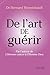 De l'art de guérir by 
