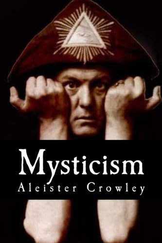 Mysticism (Magick, Liber ABA, Book 4) (Volume 1)