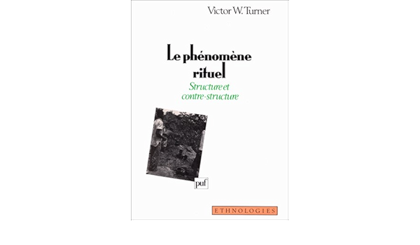Le Pha C Noma Ne Rituel Ancien Prix A C Diteur 25 00 A Economisez 50 Ethnologies Turner Victor W Amazon Com Books