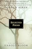 Selected Poems by Conrad Aiken, Harold Bloom