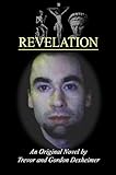 Revelation by Trevor Dexheimer, Gordon Dexheimer