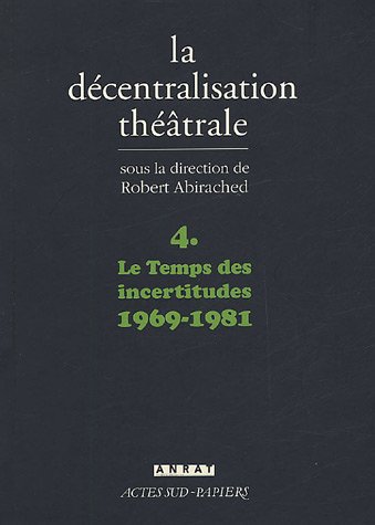 La  décentralisation théatrale