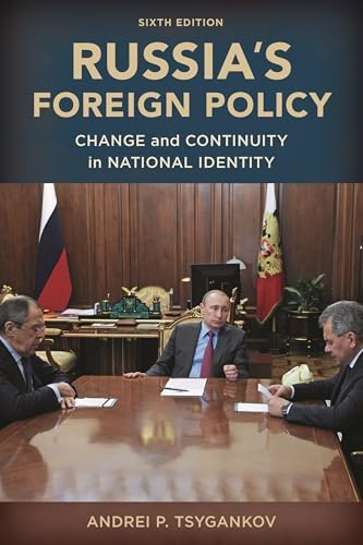 Russia's Foreign Policy - Fifth Edition: Tsygankov, Andrei
