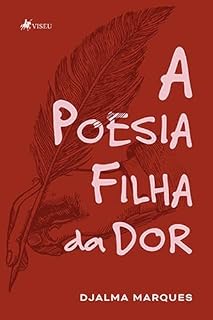 Livro A Poesia Filha da Dor