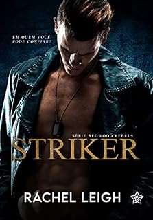 Livro Striker: Em Quem Você Pode Confiar? (Redwood Rebels Livro 1)