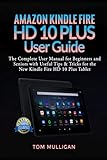 Amazon Kindle Fire HD 10 Plus User Guide: The