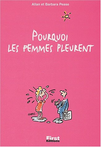 Pourquoi les femmes pleurent