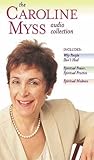 The Caroline Myss Audio Collection by 