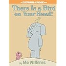 There is a Bird on Your Head!
