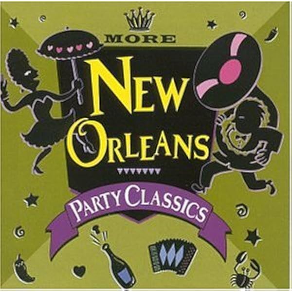 New Orleans Party Classics - New Orleans Party Classics