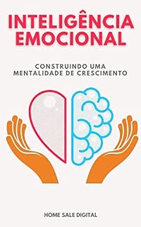 Livro INTELIGÊNCIA EMOCIONAL: Construindo uma mentalidade de crescimento