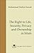 The Right to Life, Security, Privacy and Ownership in Islam (Fundamental Rights and Liberties in Islam)