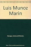 Luis Munoz Marin by 