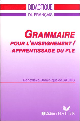 Precis De Grammaire Pour La Formation a l'Enseignement-Apprentissage (French Edition) (Didactique du français) by Salins