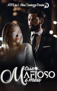 Livro Esse Mafioso É Meu (Família Schutz Livro 3)
