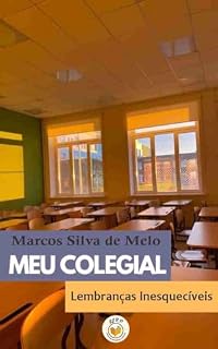 Livro Meu Colegial: Lembranças Inesquecíveis