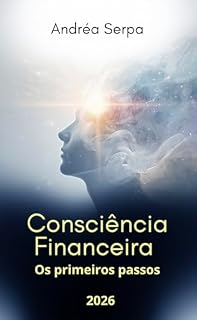Livro CONSCIÊNCIA FINANCEIRA: PRIMEIROS PASSOS