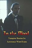 In the Blood: Vampire Stories