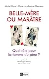 Belle-mère ou marâtre : Quel rôle pour la femme du père ? by