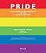 Pride - L'histoire du mouvement LGBTQ pour l'égalité (French Edition) by