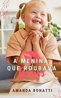 Livro A menina que roubava beijos