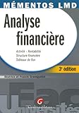Analyse financière : Activité-Rentabilité Sructure finançière Tableaux de flux by 