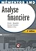 Analyse financière : Activité-Rentabilité Sructure finançière Tableaux de flux by 