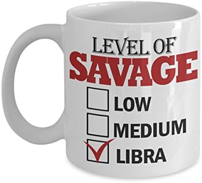 Level Of Savage Libra Mug, 11 oz Ceramic White Coffee Mugs, Best Novelty Gifts For Libra, Unique Horoscope Tea Cups, Awesome Astrology Zodiac Presents For Men, Women, Nice Scales Drinkware