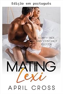 Livro Acasalando Lexi (Romance picante independente e série completa)