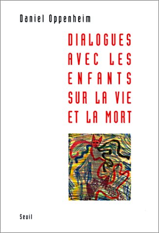 Dialogues avec les enfants sur la vie et la mort